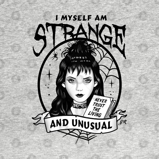 Strange and Unusual by Gothic Rose